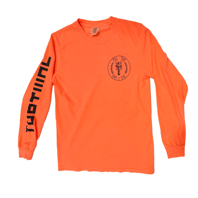 Till The Day I Die Coral Long Sleeve